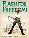 Flash for Freedom! (eBook): Flashman Series, Book 3